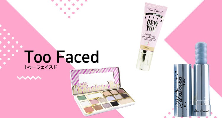 Too Faced/トゥー フェイスドMobile banner